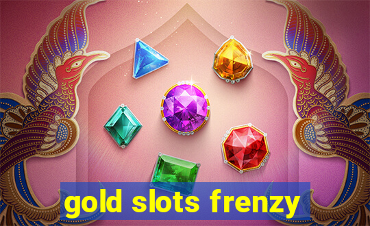 gold slots frenzy