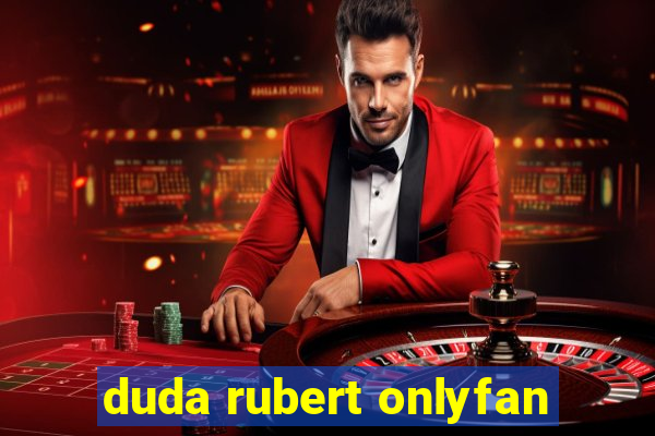 duda rubert onlyfan