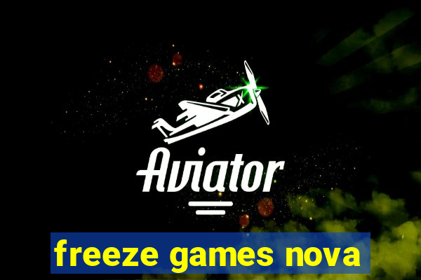 freeze games nova