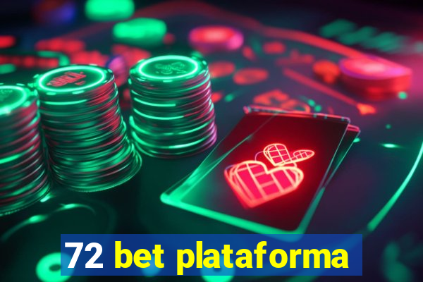 72 bet plataforma