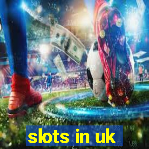 slots in uk