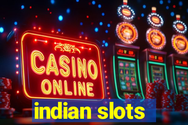 indian slots