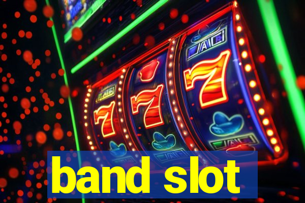 band slot