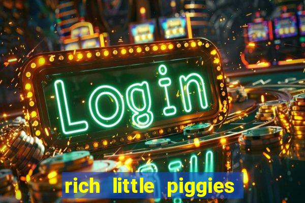 rich little piggies slot machine