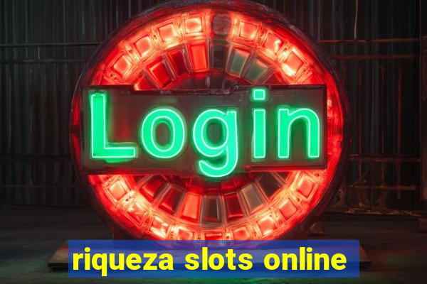 riqueza slots online