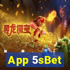 App 5sBet