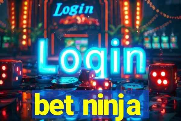 bet ninja