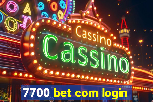 7700 bet com login