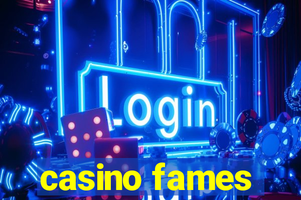 casino fames