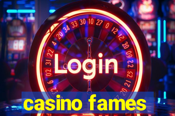 casino fames