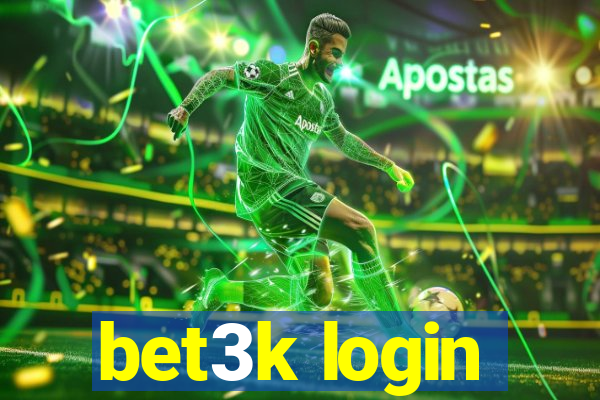 bet3k login