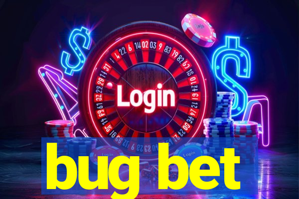 bug bet