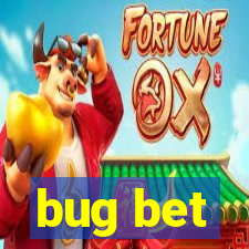 bug bet