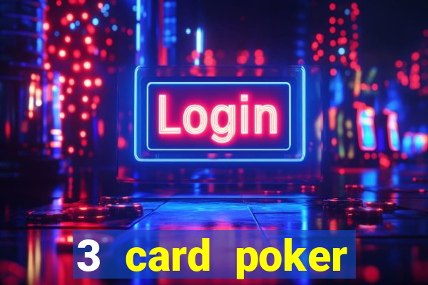 3 card poker casino near me