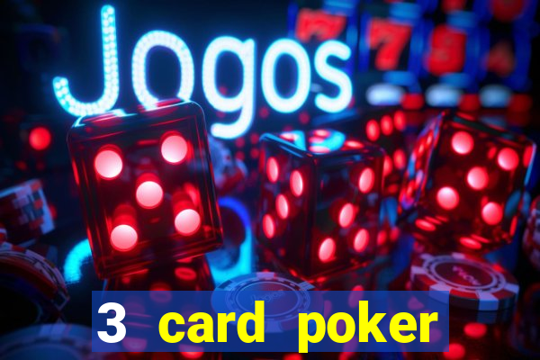 3 card poker casino near me