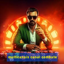 multicanais canal combate