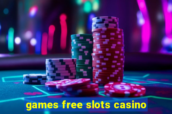 games free slots casino