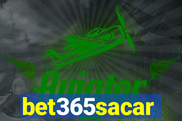 bet365sacar