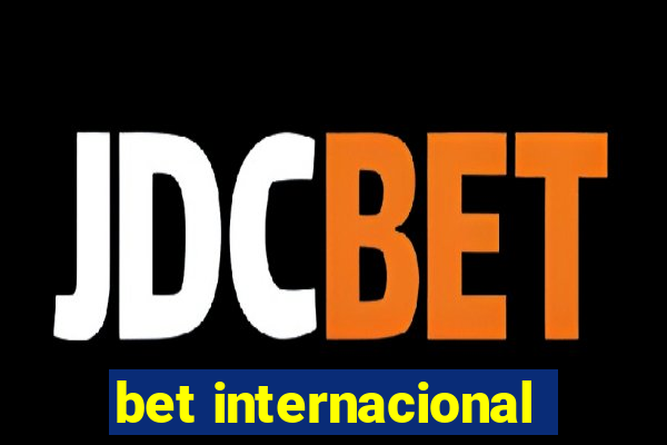 bet internacional