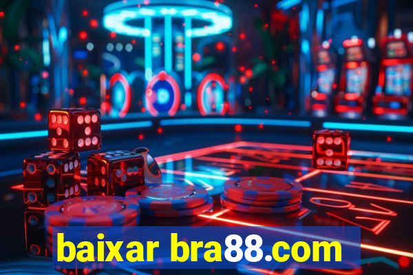 baixar bra88.com