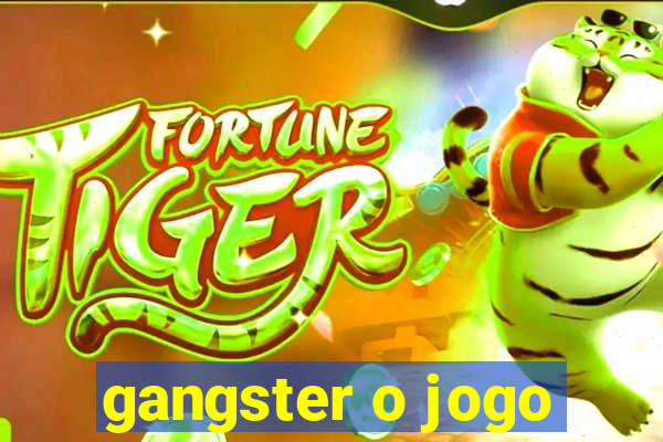 gangster o jogo