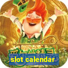 slot calendar