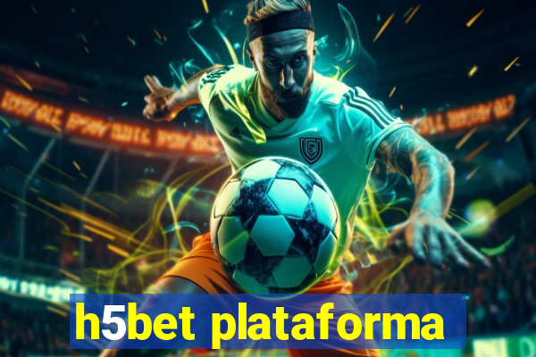 h5bet plataforma