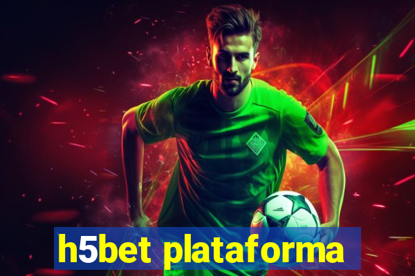 h5bet plataforma