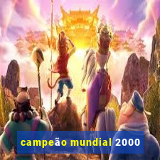 campeão mundial 2000