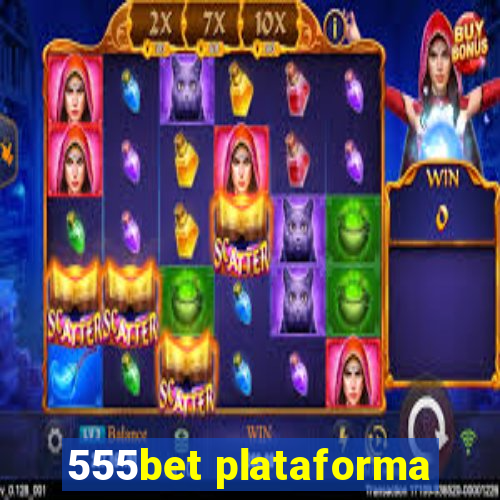 555bet plataforma