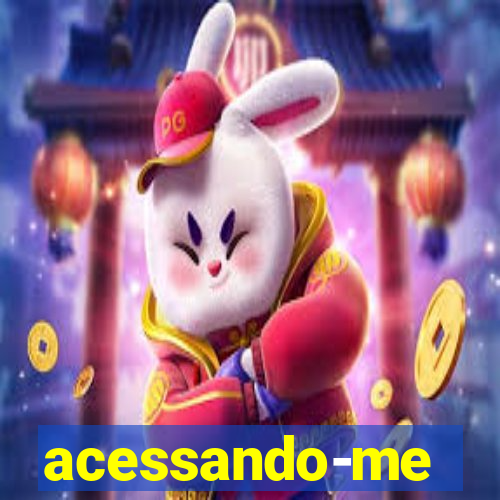 acessando-me