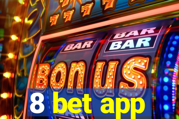 8 bet app