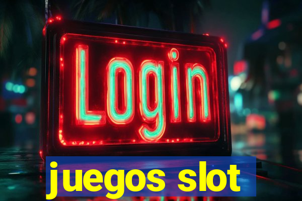 juegos slot