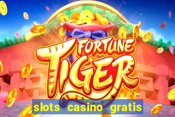 slots casino gratis 88 fortune