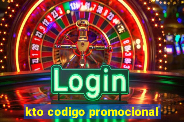 kto codigo promocional