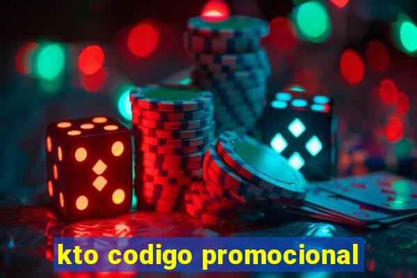 kto codigo promocional