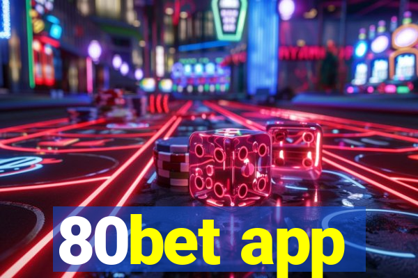 80bet app