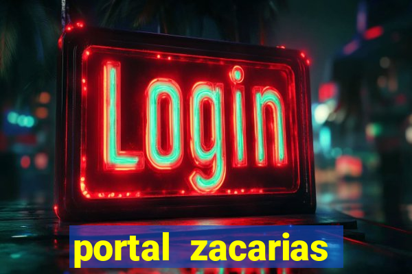 portal zacarias mais de 18