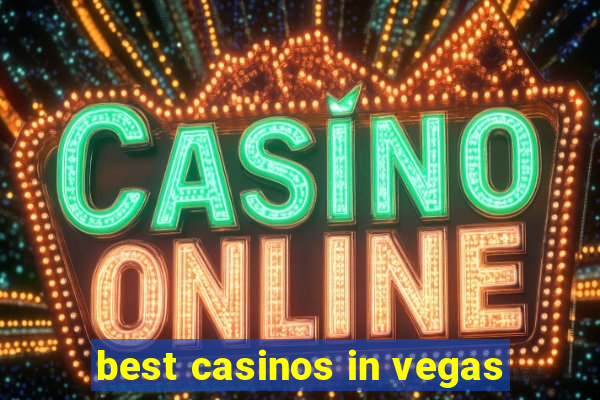 best casinos in vegas