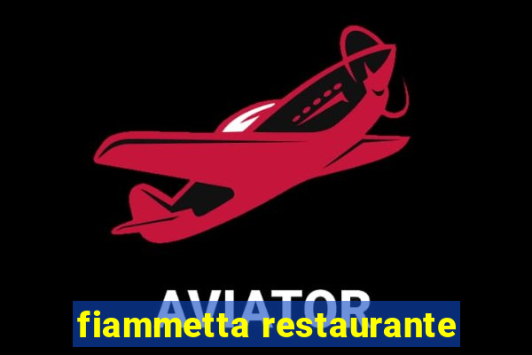 fiammetta restaurante