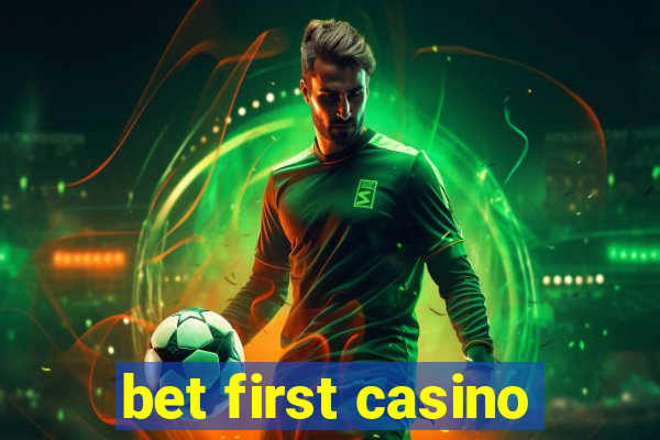 bet first casino