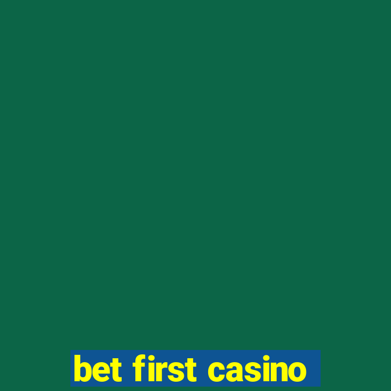 bet first casino