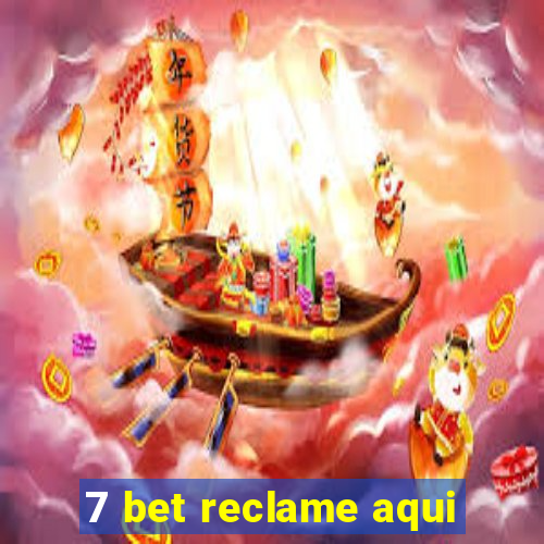 7 bet reclame aqui