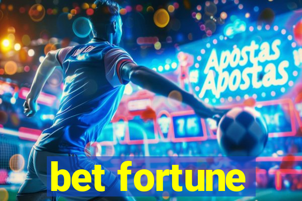 bet fortune