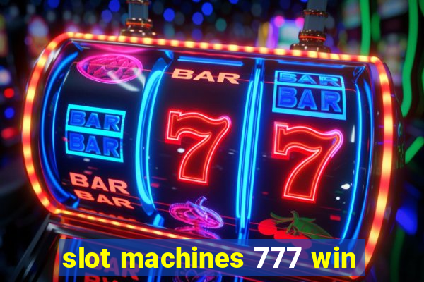 slot machines 777 win