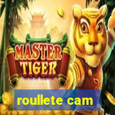 roullete cam