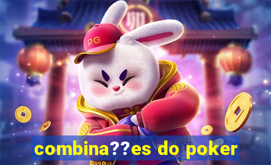 combina??es do poker