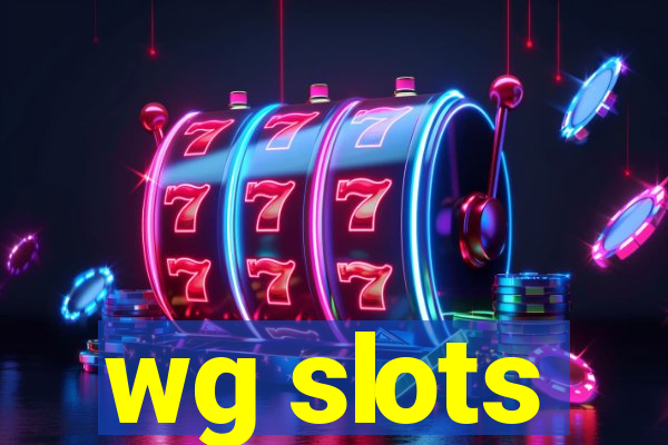 wg slots