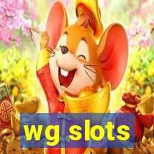 wg slots