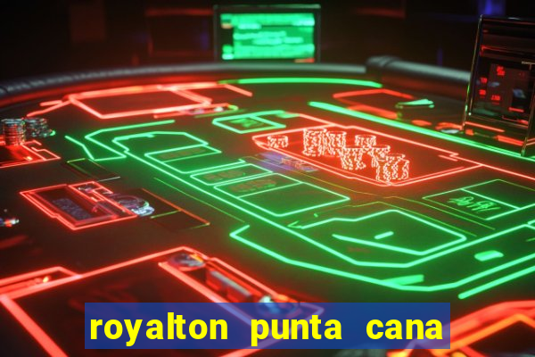 royalton punta cana resort casino